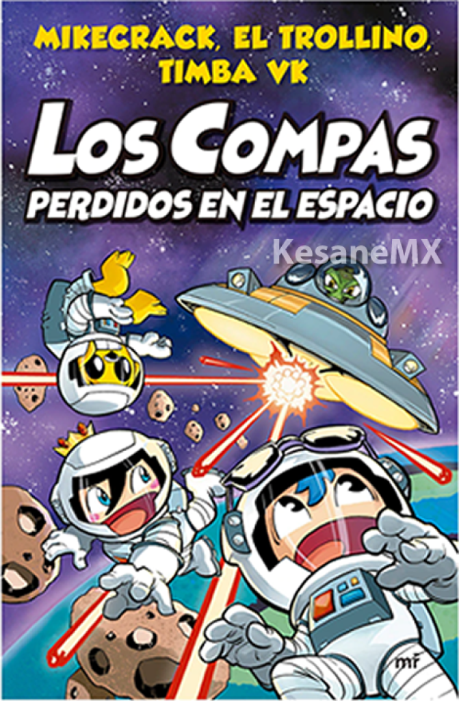 Compas Perdidos En El Espacio Libro Mikecrack El Trollino Y